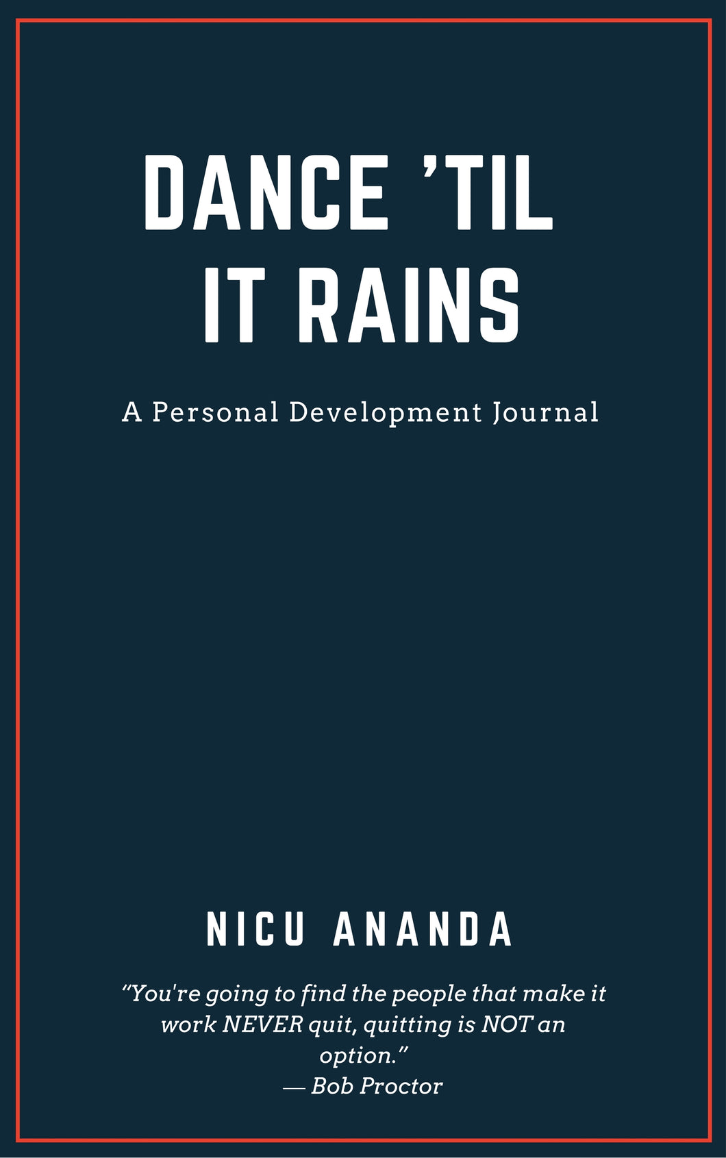 Dance 'Til it Rains - Complete Journal + Workbook